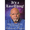 It's a Love Thing!: Simply Poetry in Motion; I'm Just Saying!