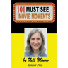 101 Must-See Movie Moments
