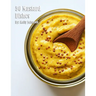 50 Mustard Dishes