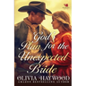 God's Plan for the Unexpected Bride: A Christian Historical Romance Book