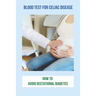Blood Test For Celiac Disease: How To Avoid Gestational Diabetes: Celiac Disease Foods To Avoid