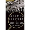 Hidden History of Boone County, Indiana