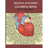Human Anatomy Coloring Book: Anatomy Coloring Book Reduce Anxiety & Relax