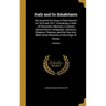 Italy and Its Inhabitants: An Account of a Tour in That Country in 1816 and 1817: Containing a View of Characters, Manners, Customs, Governments,