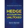Hedge Accounting Unlocked: The Essential Guide for CFOs