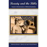Beauty and the Bible: Toward a Hermeneutics of Biblical Aesthetics.