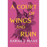 A Court of Wings and Ruin