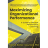 Maximizing Organizational Performance: A Guide to Effective Performance Coaching
