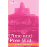 Time and Free Will: An Essay on the Immediate Data of Consciousness