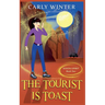 The Tourist is Toast