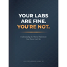 Your Labs Are Fine. You're Not.: Understanding the Mineral Deficiencies Your Doctor Can't See