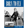 Born to Fly