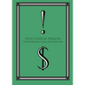 Non-Capital Wealth: On the Transformation of Money Into Its Other Forms