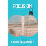 Focus On