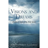 Visions and Dreams: Prophetic Gifts of the Holy Spirit