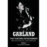 Garland - That's Beyond Entertainment - Reflections on Judy Garland