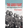 The Good Fight: Battle of Britain Propaganda and the Few