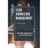 Lean Knowledge Management: How NASA Implemented a Practical KM Program