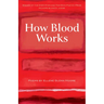 How Blood Works