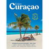 Enjoy Curacao Travel Guide: Complete and practical Curacao travel guide edition 2024/2025