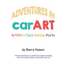 Adventures in carART: Artists in Cars Making Marks