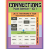 Connections Puzzle Adventure Book - Vol 1: Connections Word Game offers four by four puzzles designed for word game enthusiasts of all ages, including
