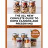 The All New Complete Guide To Home Canning And Preserving: Ball Canning Book Of Home Preserving