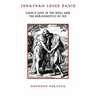 Jonathan Loved David: Manly Love in the Bible and the Hermeneutics of Sex