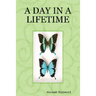 A Day in a Lifetime
