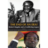 The End of an Era? Robert Mugabe and a Conflicting Legacy