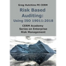 Risk Based Auditing: Using ISO 19011:2018
