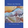 Walk on Water