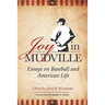 Joy in Mudville: Essays on Baseball and American Life