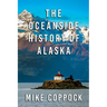 Oceanside History of Alaska