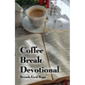 Coffee Break Devotional