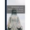 Wonders and Relics of St. Anne De Beaupré [microform]