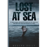 Lost at Sea: 10 Unbelievable Shipwreck Stories on the High Seas and How They Survived Against All Odds