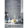 Everything You Need to Start Your Own Cleaning Business