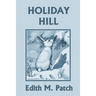 Holiday Hill (Yesterday's Classics)