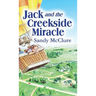 Jack and the Creekside Miracle