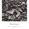 The Holocaust: Origins, History and Aftermath