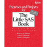 Exercises and Projects for The Little SAS Book, Sixth Edition