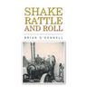 Shake, rattle and roll