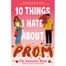 10 Things I Hate about Prom