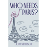 Who Needs Paris?