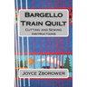 Bargello Train Quilt: Cutting and Sewing Instructions