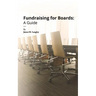 Fundraising for Boards: A Guide