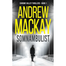 Somnambulist: a.k.a Sleepwalker - A Contemporary Psychological Thriller