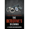 The Detective's Dilemma
