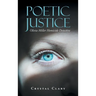 Poetic Justice: Olivia Miller Homicide Detective